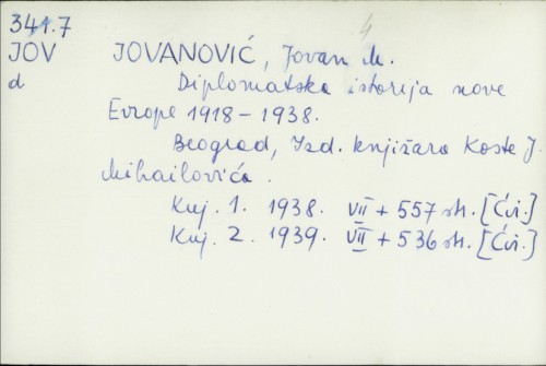 Diplomatska istorija nove Europe 1918-1938. / Jovan M. Jovanović