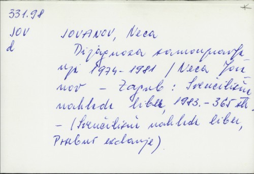 Dijagnoza samoupravljanja : 1974-1981. / Neca Jovanov.