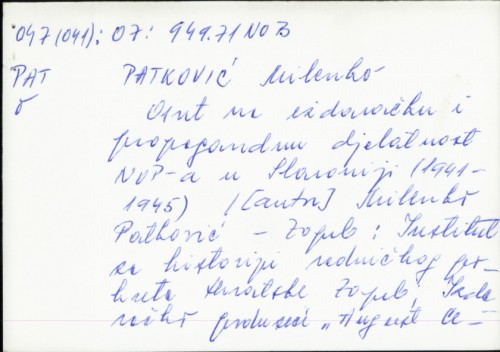 Osvrt na izdavačku i propagandnu djelatnost NOP-a u Slavoniji (1941-1945) / Milenko Patković