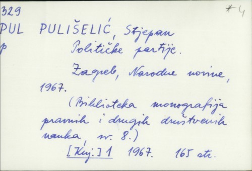 Političke partije / Stjepan Pulišelić.