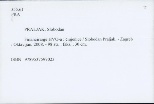 Financiranje HVO-a : činjenice / Slobodan Praljak.