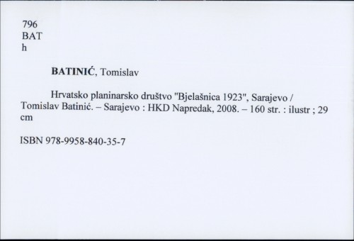 Hrvatsko planinarsko društvo "Bjelašnica 1923", Sarajevo / Tomislav Batinić