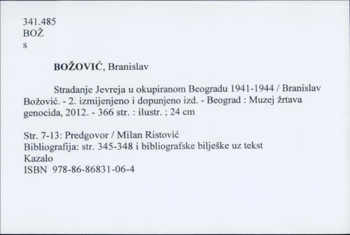 Stradanje Jevreja u okupiranom Beogradu 1941-1944 / Branislav Božović