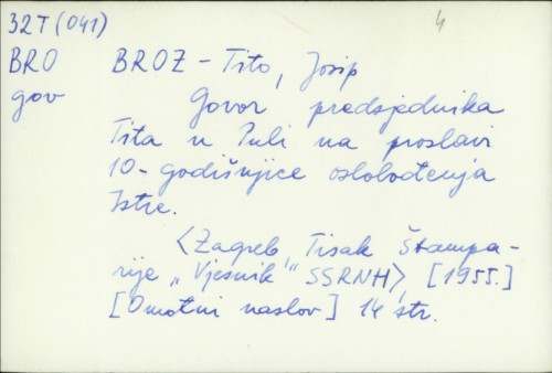 Govor predsjednika Tita u Puli na proslavi 10-godišnjice oslobođenja Istre / Josip Broz Tito