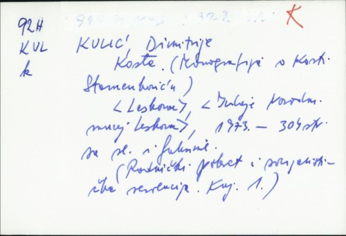 Kosta : monografija o Kosti Stamenkoviću / Dimitrije Kulić.