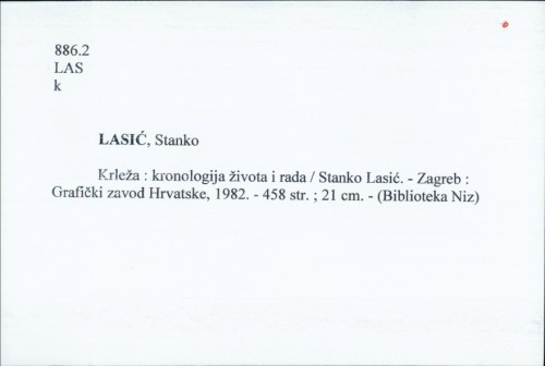Krleža : kronologija života i rada / Stanko Lasić.