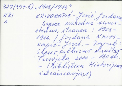 Srpska narodna samostalna stranka : 1903 - 1914. / Gordana Krivokapić-Jović.
