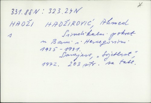 Sindikalni pokret u Bosni i Hercegovini 1935-1941 / Ahmed Hadžirović