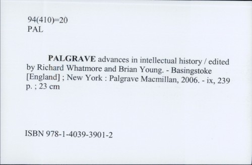 Palgrave advances in intellectual history / edited by Richard Whatmore and Brian Young.