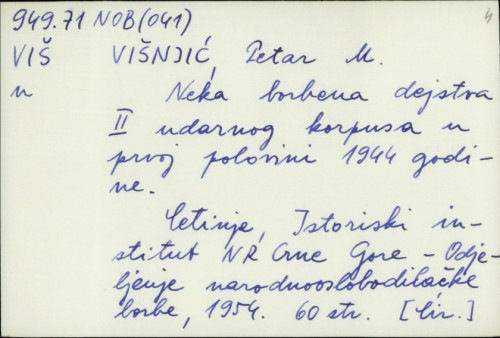 Neka borbena dejstva II udarnog korpusa u prvoj polovini 1944. godine / Petar M. Višnjić.