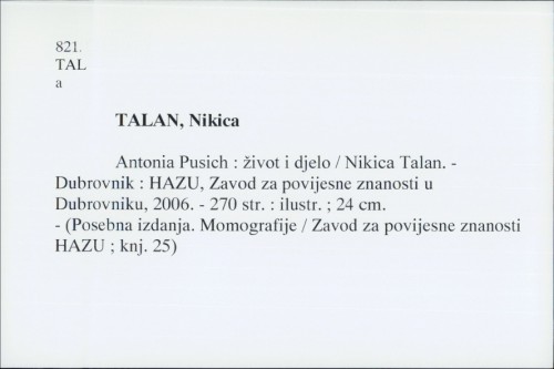 Antonia Pusich : život i djelo / Nikica Talan.