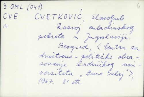 Razvoj omladinskog pokreta u Jugoslaviji / Slavoljub Cvetković