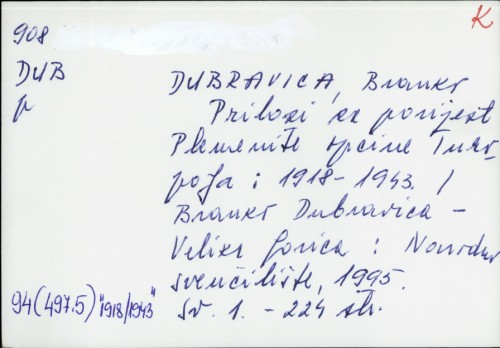 Prilozi za povijest Plemenite općine Turopolja : 1918-1943. / Branko Dubravica