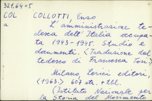 L'amministrazione tedesca dell'Italia occupata, 1943-1945 : studio e documenti / Enzo Collotti