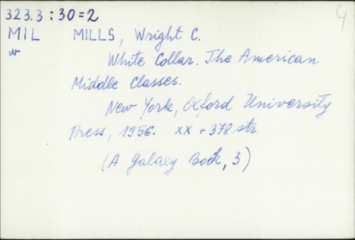 White Collar : The American Middle Classe / Charles Wright Mills