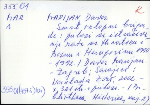 Smrt oklopne brigade : prilozi za istraživanje rata za Hrvatsku i Bosnu i Hercegovinu 1990.-1992. / Davor Marijan.