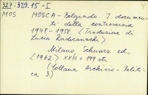 Belgiado : I documenti della controversia 1948.-1958. / Mosca