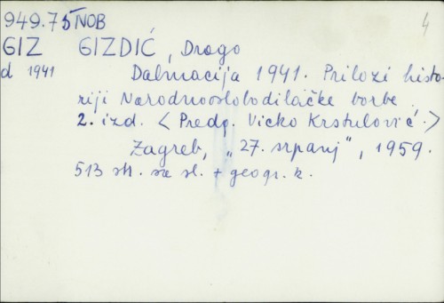 Dalmacija 1941. : prilozi historiji Narodnooslobodilačke borbe / Drago Gizdić
