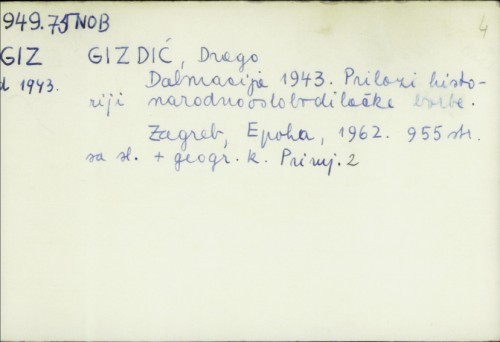 Dalmacija 1943. : prilozi historiji narodnooslobodilačke borbe / Drago Gizdić
