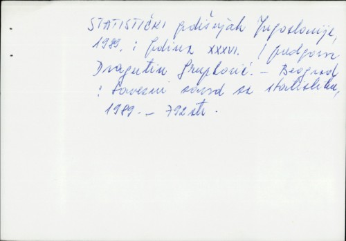 Statistički godišnjak Jugoslavije 1989. : Godina XXXVI. / Predg. : Dragutin Grupković