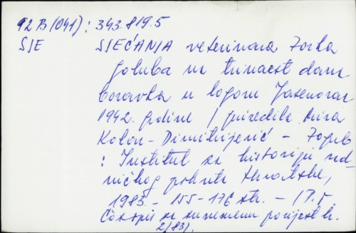 Sjećanja veterinara Zorka Goluba na trinaest dana boravka u logoru Jasenovac 1942. / priredila Mira Kolar-Dimitrijević