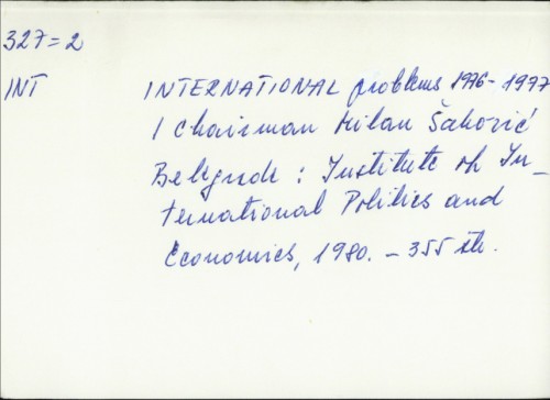 International problems 1976-1977 / [chairman Milan Šaković]