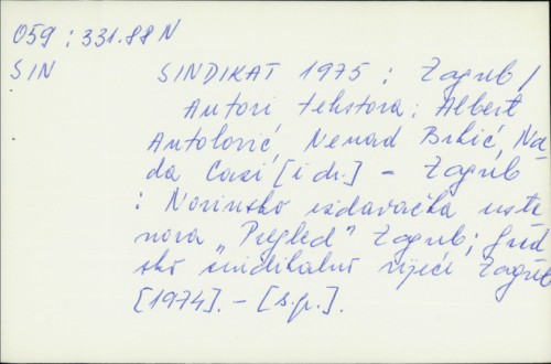 Sindikat 1975 : Zagreb / Albert Antolović i dr.