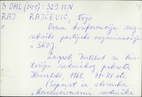 Osma konferencija zagrebačke partijske organizacije i SKOJ / Vojo Rajčević.