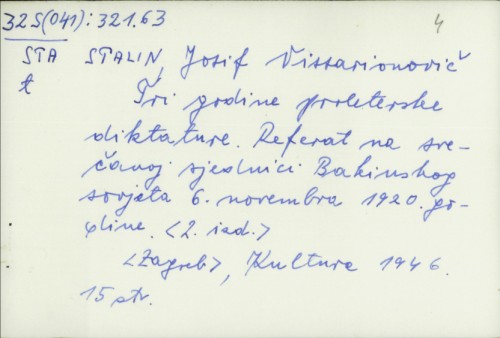 Tri godine proleterske diktature : referat na svečanoj sjednici Bakinskog sovjeta 6. novembra 1920. godine / J. V. Staljin.
