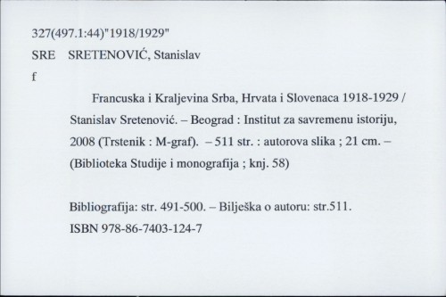 Francuska i Kraljevina Srba, Hrvata i Slovenaca : 1918-1929 / Stanislav Sretenović ; [prevod Suzana Pavlov, Stanislav Sretenović].