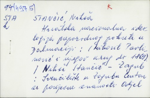Hrvatska nacionalna ideologija preporodnog pokreta u Dalmaciji : (Mihovil Pavlinović i njegov krug do 1869) / Nikša Stančić.