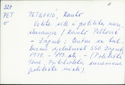 Velike sile i politika nesvrstavanja / Ranko Petković.