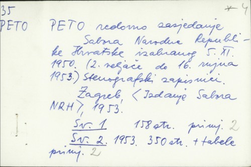 Peto redovno zasjedanje Sabora NR Hrvatske izabranog 5.11.1950. (2. veljače do 16. rujna 1953.) : Stenografski zapisnici /