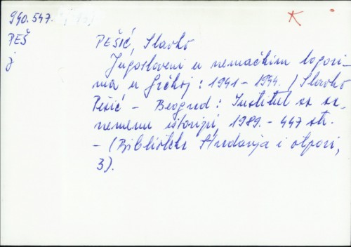 Jugosloveni u nemačkim logorima u Grčkoj : 1941-1944 / Slavko Pešić.