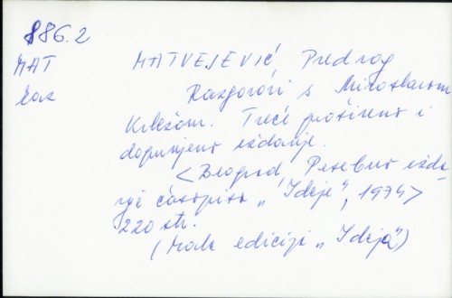 Razgovori s Miroslavom Krležom / Predrag Matvejević.