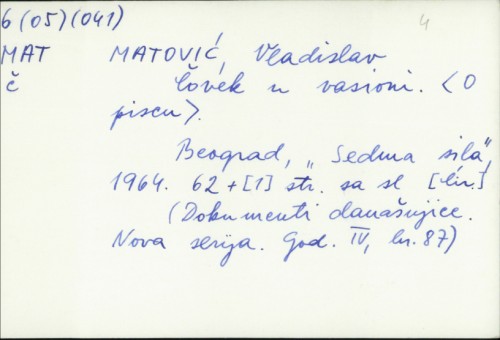 Čovek u vasioni / Vladislav Matović