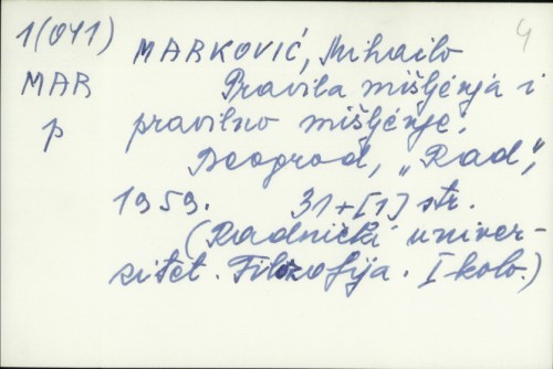 Pravila mišljenja i pravilno mišljenje / Mihailo Marković.