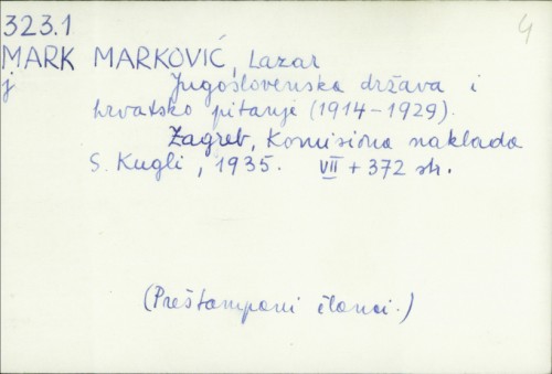 Jugoslavenska država i hrvatsko pitanje : (1914-1929) / Lazar Marković.