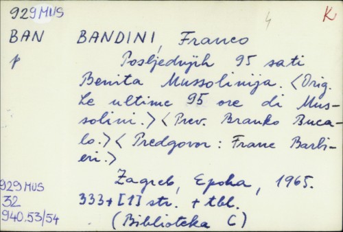 Posljednjih 95 sati Benita Mussolinija / Franco Bandini