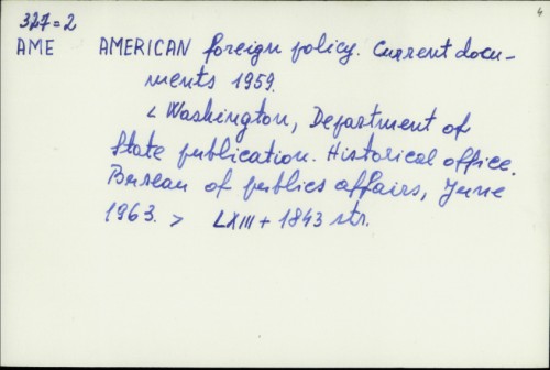 American foreign policy : Current documents 1959. / Department of State publication