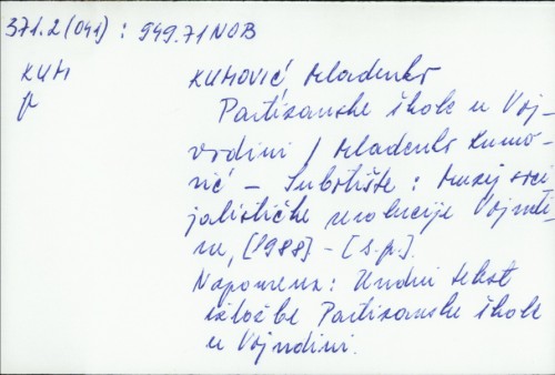 Partizanske škole u Vojvodini / Mladenko Kumović