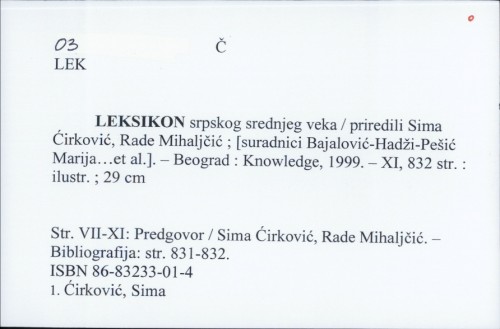 Leksikon srpskog srednjeg veka / priredili Sima Ćirković, Rade Mihaljčić.