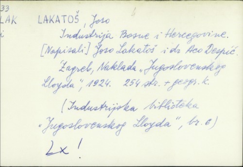 Industrija Bosne i Hercegovine / Joso Lakatoš, Aco Despić.