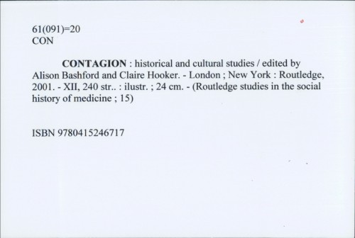 Contagion : historical and cultural studies / [edited by Alison Bashford and Claire Hooker]