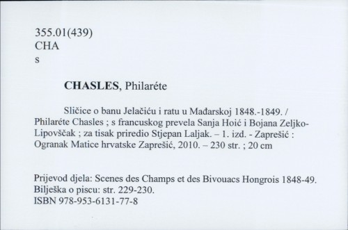 Sličice o banu Jelačiću i ratu u Mađarskoj 1848.-1849. / Philaréte Chasles