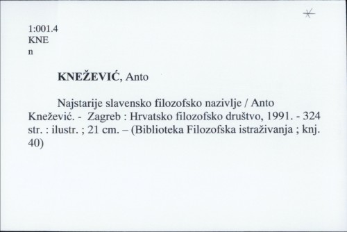 Najstarije slavensko filozofsko nazivlje / Anto Knežević.
