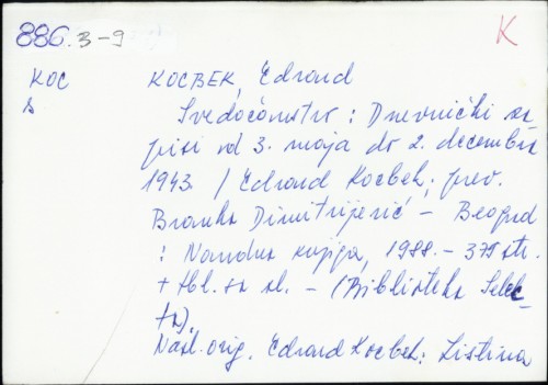Svedočanstvo : dnevnički zapisi od 3. maja do 2. decembra 1943. / Edvard Kocbek ; sa slovenačkog prevela Branka Dimitrjević ; predgovor Marija Mitrović.