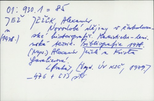 Novodobé dějiny v československé historiografii : marxisticko-leninská teorie : bibliografie 1978. / Alexandr Ježek