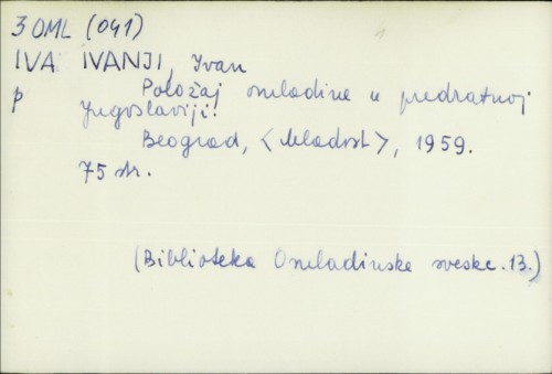 Položaj omladine u predratnoj Jugoslaviji / Ivan Ivanji