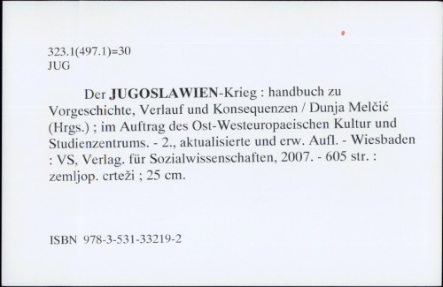 Der Jugoslawien-Krieg : handbuch zu Vorgeschichte, Verlauf und Konsequenzen / Dunja Melčić (Hrsg.)